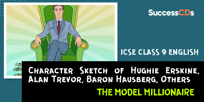 The Model Millionaire Character Sketch