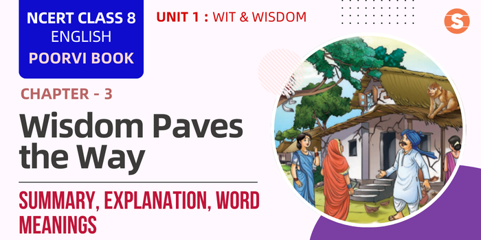 Wisdom paves the way summary