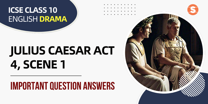 Julius Caesar - Act-4-Scene-1 ImpQns
