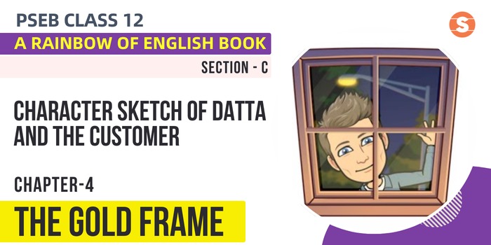 Character Sketch of Datta and the Customer | The Gold Frame