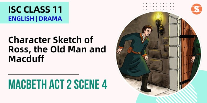 Macbeth - Act 2 Scene 4 Character Sketch