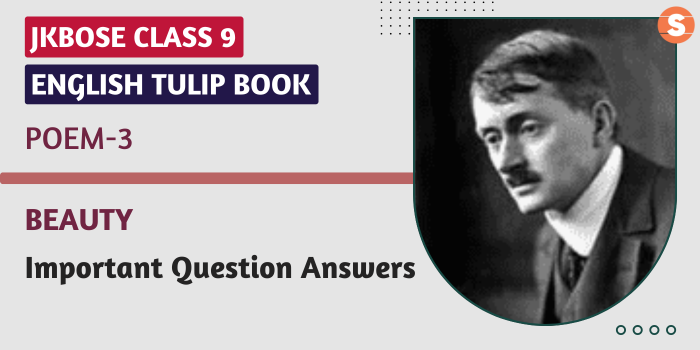 Beauty Question Answers (Important)| JKBOSE Class 9 English Tulip Book