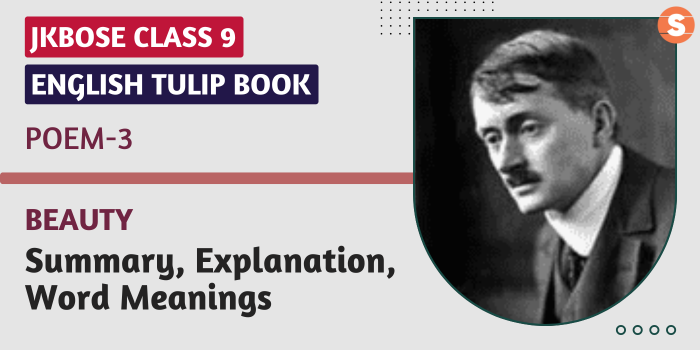 Beauty Summary, Explanation, Word Meanings JKBOSE Class 9 English Poem 3