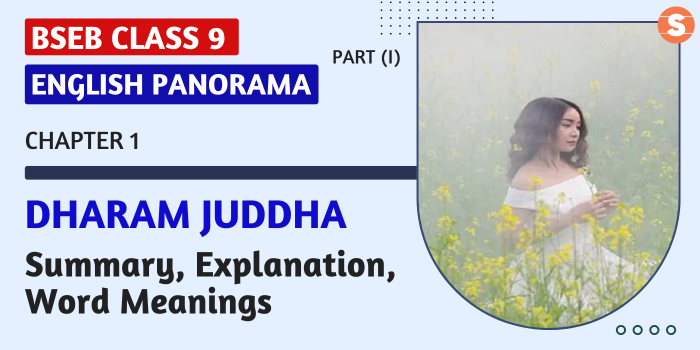 Dharam Juddha Summary, Explanation, Word Meanings BSEB Class 9 English Panorama-I Book Chapter 1