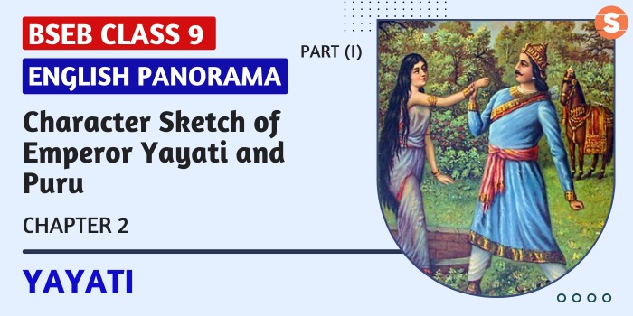 Character Sketch of Emperor Yayati and Puru | Yayati