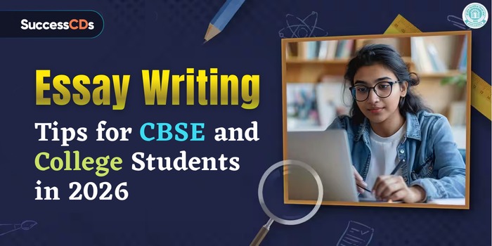 Essay Writing Tips for CBSE and College Students in 2026