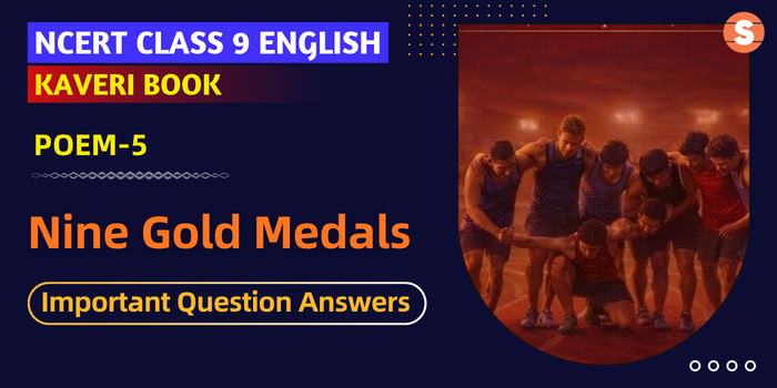 Cl 9 Kaveri Book Poem5 Nine Gold Medals-Qns