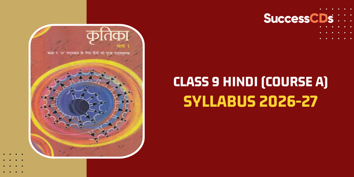 CBSE Class 9 Hindi (Course A) Syllabus 2026-27 (Code No. 002)